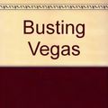 Cover Art for 9781598950113, Busting Vegas by Ben Mezrich