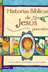 Cover Art for 9780829763324, Historias Biblicas de Jesus Para Ninos by Sally Lloyd-Jones