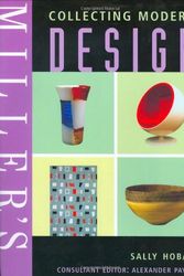 Cover Art for 9781840004052, Miller's Collecting Modern Design by Sally Hoban