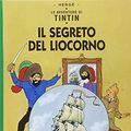 Cover Art for 9788887715026, Le avventure di Tintin. Il segreto del liocorno by Hergé