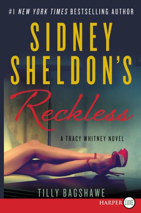 Cover Art for 9780062416698, Sidney Sheldon's Reckless by Sidney Sheldon