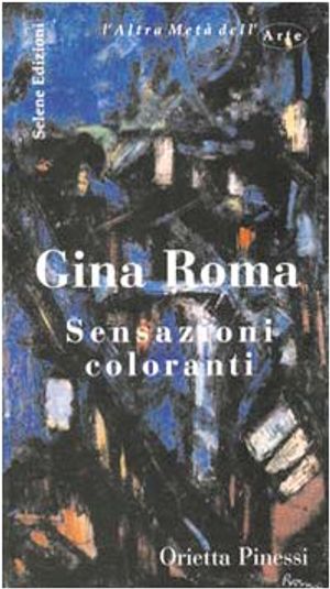 Cover Art for 9788886267373, Gina Roma by Orietta Pinessi
