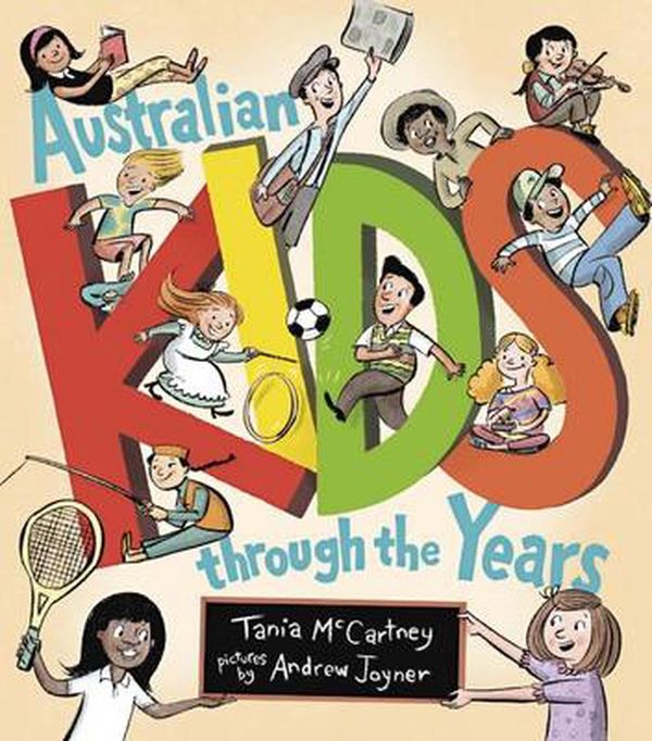 Cover Art for 9780642279002, Australian Kids through the Years by Tania McCartney