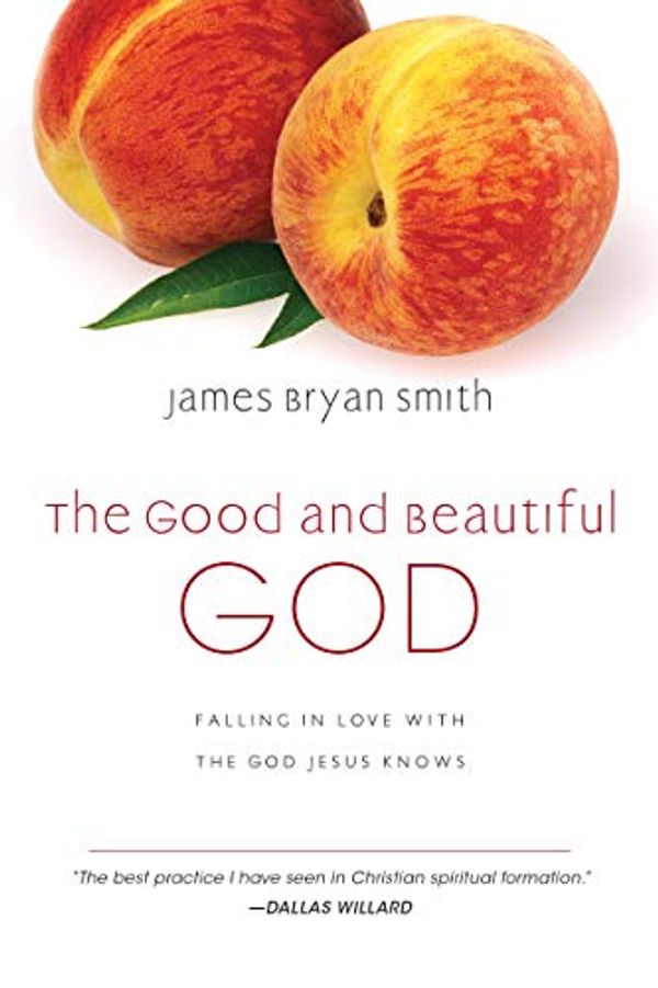 Cover Art for 9780830878345, The Good and Beautiful God by James Bryan Smith