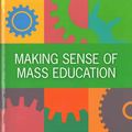 Cover Art for 9781107432369, Making Sense of Mass Education by Gordon Tait