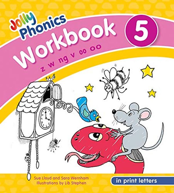 Cover Art for 9781844146796, Jolly Phonics Workbook 5 in Print Letters (Jolly Phonics Workbooks, Set of 1-7) by Sue Lloyd, Sara Wernham