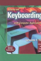 Cover Art for 9780078602566, Glencoe Keyboarding with Computer Applications by Jack E Johnson