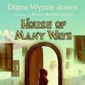 Cover Art for 9780061477959, House of Many Ways by Diana Wynne Jones