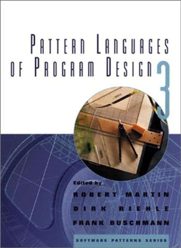Cover Art for 9780201310115, Pattern Languages of Program Design: v. 3 by Robert C. Martin, Dirk Riehle, Frank Buschmann