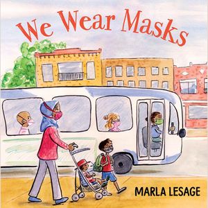 Cover Art for 9781459831339, We Wear Masks by Marla Lesage, Kirstie Hudson