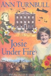 Cover Art for 9780794523350, Josie Under Fire by Ann Turnbull