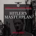 Cover Art for 9781907446962, Hitler's Masterplan by Chris McNab
