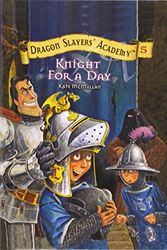 Cover Art for 9780756919894, Knight for a Day by Kate McMullan