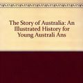 Cover Art for 9780140128291, The Story of Australia by Don Watson, Ron Brooks