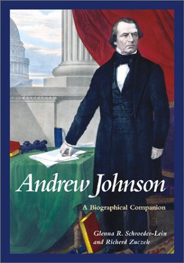 Cover Art for 9781576070307, Andrew Johnson by Glenna R. Schroeder-Lein