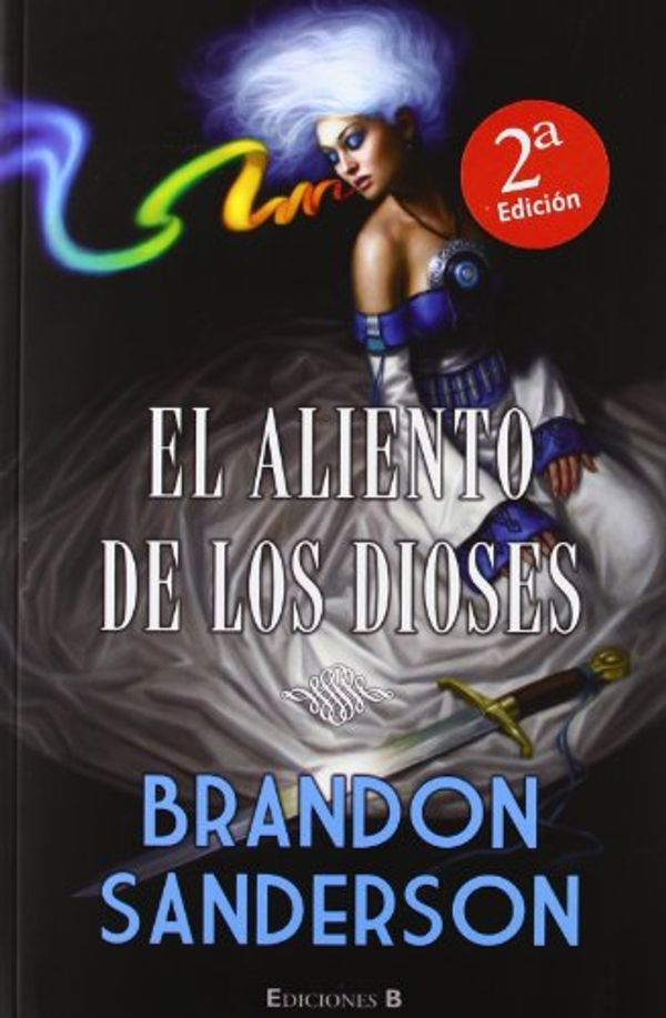 Cover Art for 9788466646239, El aliento de los dioses (Spanish Edition) by Brandon Sanderson