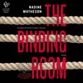 Cover Art for 9781488214318, The Binding Room by Nadine Matheson