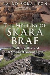 Cover Art for 9781620555736, The Mystery of Skara BraeNeolithic Scotland and the Origins of Ancient E... by Laird Scranton