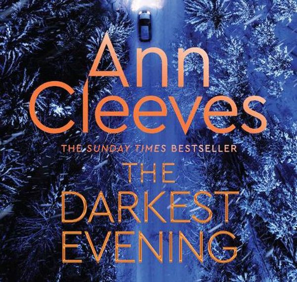 Cover Art for 9781529055924, The Darkest Evening by Ann Cleeves