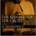 Cover Art for 9786050383515, The Knights of the Cross by Henryk Sienkiewicz