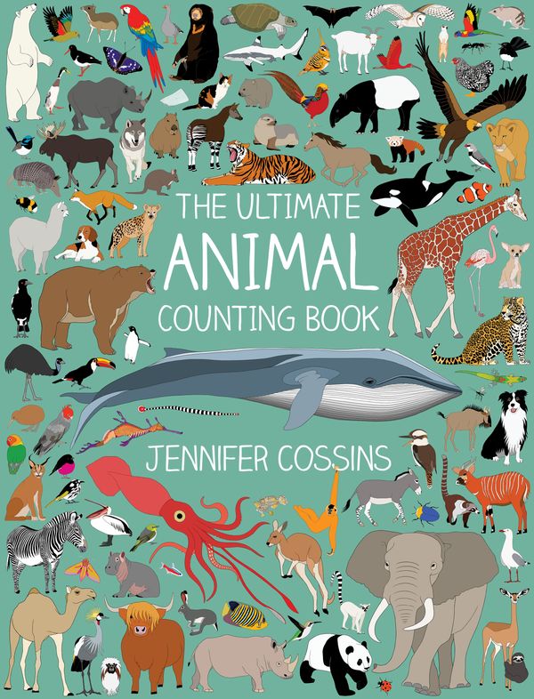 Cover Art for 9780734418852, The Ultimate Animal Counting Book by Jennifer Cossins