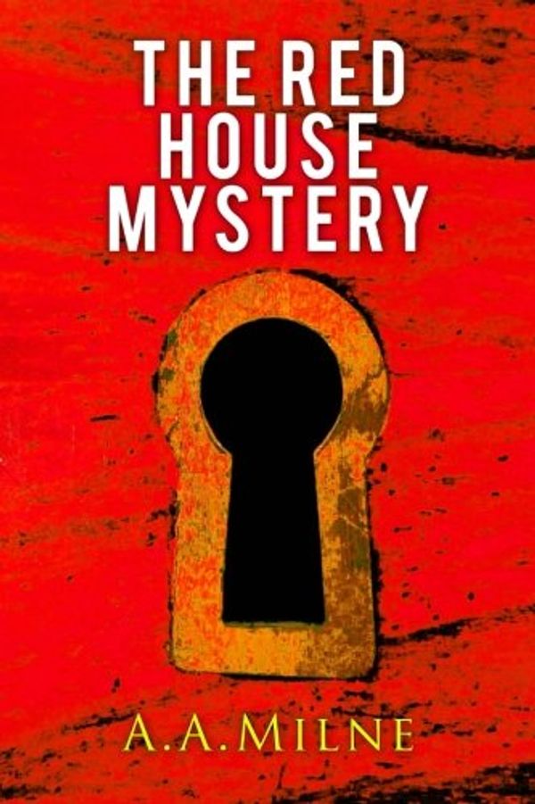 Cover Art for 9781545479063, The Red House Mystery by A. A. Milne