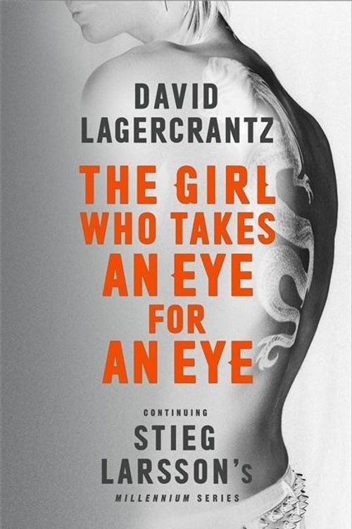 Cover Art for 9780857056405, The Girl Who Takes an Eye for an Eye by David Lagercrantz