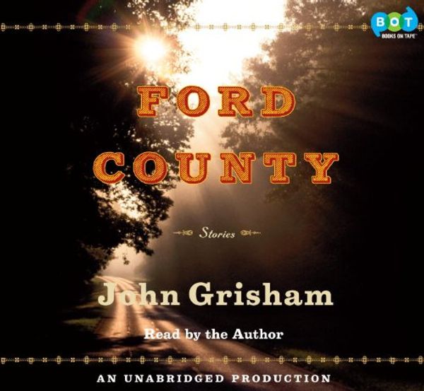 Cover Art for 9780307702128, Ford County by John Grisham