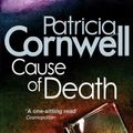 Cover Art for B002TZ3DYE, Cause of Death (Scarpetta 7) by Patricia Cornwell