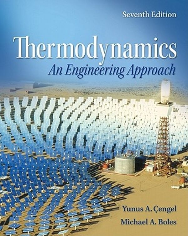 Cover Art for 9780077366742, Thermodynamics by Yunus Cengel, Michael Boles