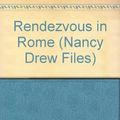 Cover Art for B01K9ABIA6, Rendezvous in Rome (Nancy Drew Files) by Carolyn Keene (1992-12-31) by Carolyn Keene