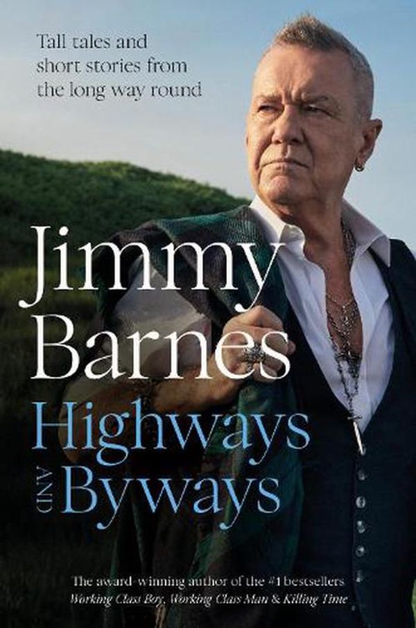 Cover Art for 9781460766729, Highways and Byways by Jimmy Barnes