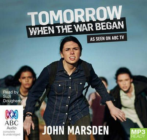 Cover Art for 9781489345844, Tomorrow, When the War Began - TV Tie-in by John Marsden