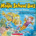 Cover Art for 9780545422345, The Magic School Bus on the Ocean Floor by Joanna Cole
