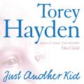 Cover Art for 9780007218653, Just Another Kid by Hayden, Torey