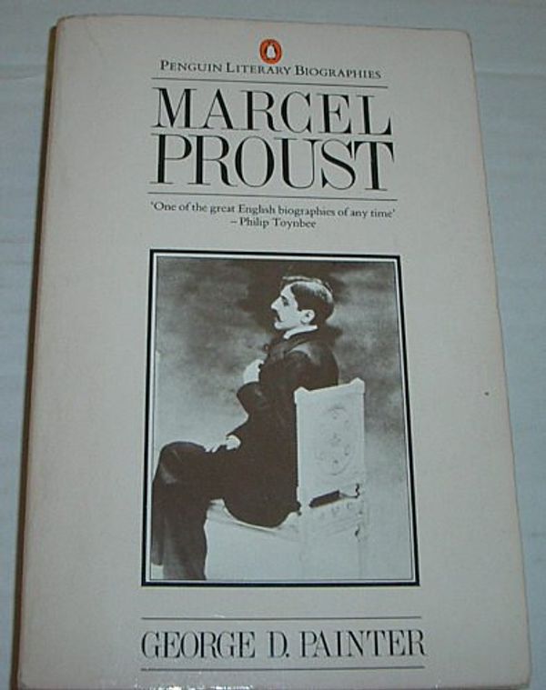Cover Art for 9780140580303, Marcel Proust: A Biography (Penguin Literary Biographies) by George D. Painter