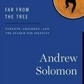 Cover Art for 9781476773063, Far from the Tree by Andrew Solomon
