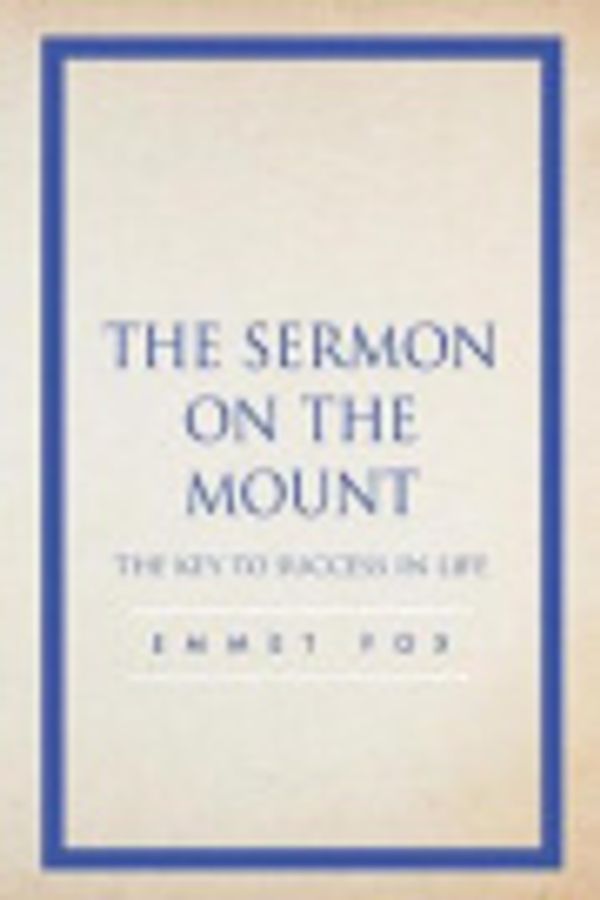 Cover Art for 9781795579339, The Sermon on the Mount by Emmet Fox
