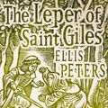 Cover Art for 9780751547122, The Leper Of Saint Giles: 5 by Ellis Peters