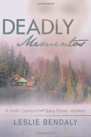 Cover Art for 9781450233231, Deadly Mementos by Leslie Bendaly
