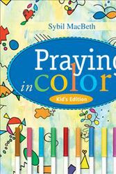 Cover Art for 9781557255952, Praying in Color Kids' Edition by Sybil MacBeth
