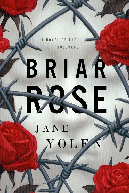 Cover Art for 9780765382948, Briar Rose by Jane Yolen