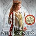 Cover Art for 9780857207548, THE WHITE PRINCESS PA by Philippa Gregory