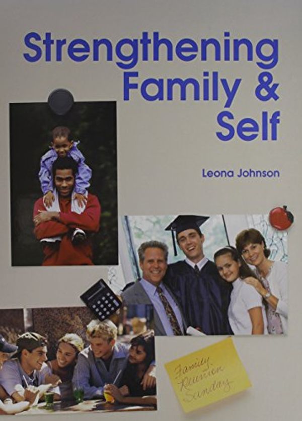 Cover Art for 9781566377805, Strengthening Family & Self by Leona Johnson