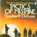 Cover Art for 9780722129494, Tactics of Mistake: A Dorsai Novel by Gordon R. Dickson