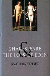 Cover Art for 9780813527635, Shakespeare and the Loss of Eden: The Construction of Family Values in Early Modern Culture by Catherine Belsey