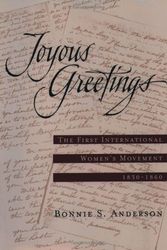 Cover Art for 9780195126235, Joyous Greetings: the First International Women's Movement: 1830-1860 by Bonnie S. Anderson