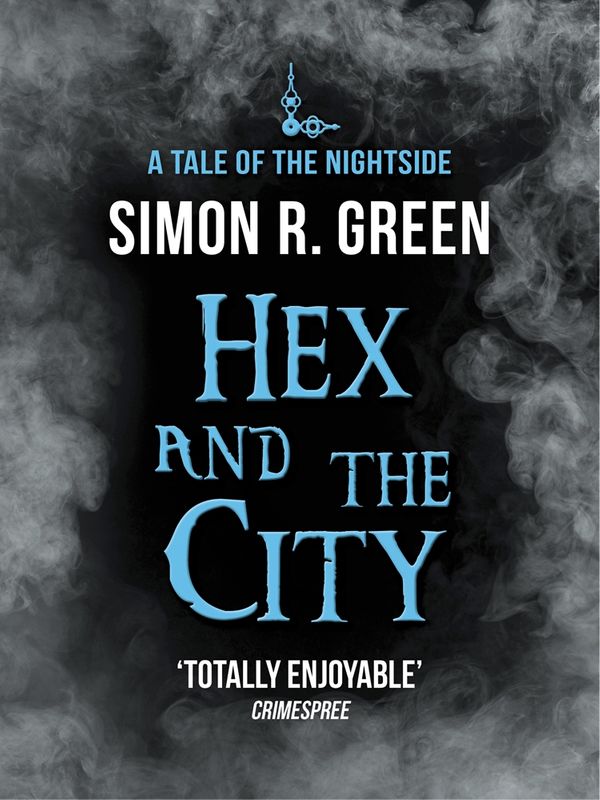 Cover Art for 9781848669499, Hex and the City by Simon R. Green