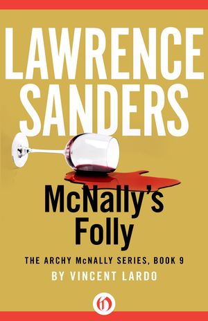 Cover Art for 9781453298312, McNally's Folly by Lawrence Sanders