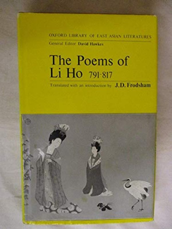 Cover Art for 9780198154365, Poems (Oxford Library of East Asian Literature) by He Li